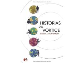 Livro Historias Del Vórtice de Jesús A. Ávila García (Espanhol)