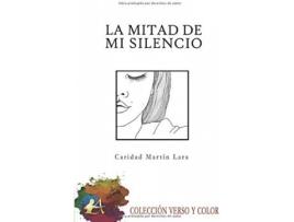 Livro La Mitad De Mi Silencio de Caridad Martín Lara (Espanhol)