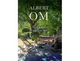 Livro Dia Que Vaig Marxar, El de Albert Om (Catalão)
