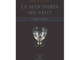 Livro La Masonería Sin Velo de Milton Arrieta Lopez (Español)