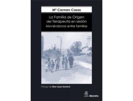 Livro La Familia De Origen Del Terapeuta En Sesión. Moviéndonos Entre Familias de Mª Carmen Casas García (Espanhol)