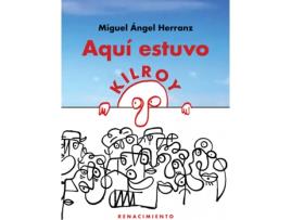 Livro Aquí Estuvo Kilroy de Miguel Ángel Herranz (Espanhol)