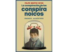 Livro La Conspiración De Los Conspiranoicos de Felipe Benítez Reyes (Espanhol)