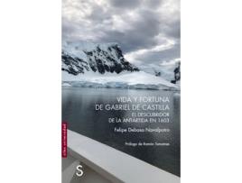 Livro Vida Y Fortuna De Gabriel De Castilla, Descubridor De La Antártida En 1603 de Felipe Debasa Navalpotro (Espanhol)