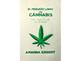 Livro El Pequeño Libro Del Cánnabis de Siebert Amanda (Español)