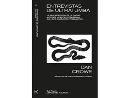 Livro Entrevistas De Ultratumba: La Resurrección De La Carne de Crowe Dan (Espanhol)