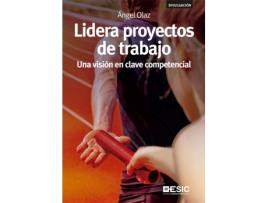 Livro Lidera Proyectos De Trabajo de Angel Olaz (Espanhol)