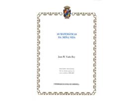 Livro As Matemáticas Da Vida de Juan Manuel Viaño Rey (Galego)