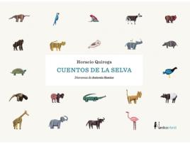Livro Cuentos De La Selva (Nueva Edición) de Quiroga Horacio (Espanhol)