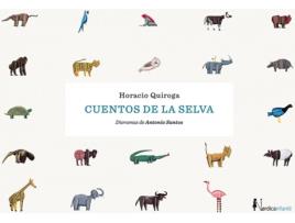 Livro Cuentos De La Selva (Nueva Edición) de Quiroga Horacio (Espanhol)