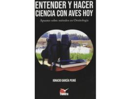 Livro Entender Y Hacer Ciencia Con Aves Hoy de Vários Autores (Espanhol)