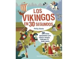 Livro 30 Segundos Los Vikingos de Philip Steele (Espanhol)