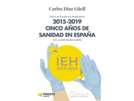 Livro 2015-2019 Cinco Años De Sanidad España de Carlos Díaz Güell (Español)