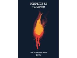 Livro Cómplice Es La Noche de Jose Vte. Barrachina Sanchis (Espanhol)