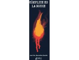 Livro Cómplice Es La Noche de Jose Vte. Barrachina Sanchis (Espanhol)