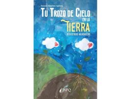 Livro Tu Trozo De Cielo En La Tierra de Susana Sánchez Agüera (Espanhol)