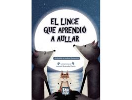 Livro El Lince Que Aprendió A Aullar de Serrano Antonio (Espanhol)