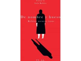 Livro De Nombre Y Hueso de Vários Autores (Espanhol)