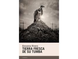 Livro Tierra Fresca De Su Tumba de Rivero Giovanna (Espanhol)