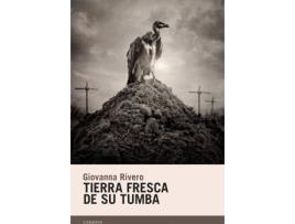 Livro Tierra Fresca De Su Tumba de Rivero Giovanna (Espanhol)