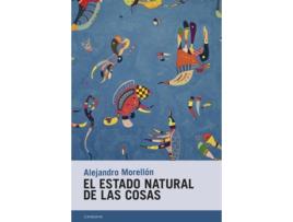 Livro El Estado Natural De Las Cosas de Morellón Alejandro (Espanhol)
