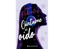 Livro Cántame Al Oído de Inma Rubiales (Espanhol)