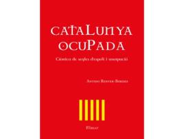 Livro Catalunya Ocupada de Antoni Renyer-Bordes (Catalão)