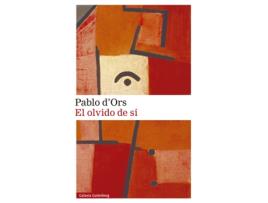 Livro El Olvido De Sí de Pablo DOrs (Espanhol)