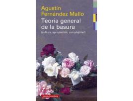 Livro Teoría General De La Basura- Rústica de Agustín Fernández Mallo (Espanhol)