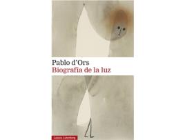 Livro Biografía De La Luz de Pablo D'Ors (Espanhol)