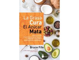 Livro La Grasa Cura, El Azúcar Mata de Bruce Fife (Espanhol)