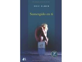 Livro Sumergido En Ti de Eric Elmer (Espanhol)