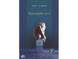 Livro Sumergido En Ti de Eric Elmer (Espanhol)