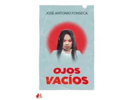 Livro Ojos Vacios de Jose Antonio Fonseca (Espanhol)