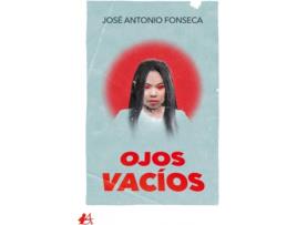 Livro Ojos Vacios de Jose Antonio Fonseca (Espanhol)