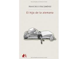 Livro El Hijo De La Alemana de Francisco Díaz Jiménez (Espanhol)