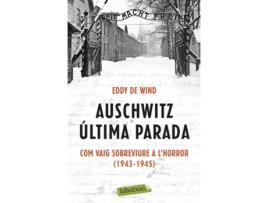 Livro Auschwitz: Última Parada de Eddy De Wind (Catalão)