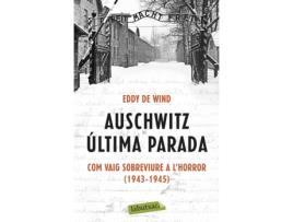 Livro Auschwitz: Última Parada de Eddy De Wind (Catalão)