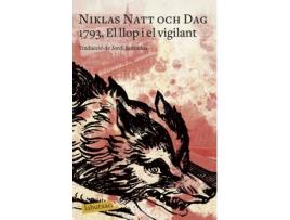 Livro 1793. El Llop I El Vigilant de Niklas Natt Och Dag (Catalão)