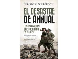 Livro El Desastre De Annual de Gerardo Muñoz Lorente (Espanhol)