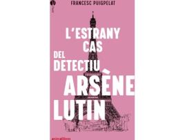 Livro L'Estrany Cas Del Detectiu Arsène Lutin de Francesc Puigpelat (Catalão)