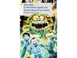 Livro Si Demanes Ajuda A La Bruixa Bona DUn Conte de Àfrica Ragel (Catalão)