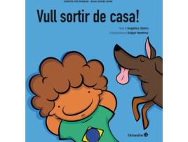 Livro Vull Sortir De Casa! de Angélica Lucas Sátiro (Catalão)