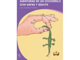 Livro Aventuras De Un Cocodrilo Con Gafas Y Bigote de Ana Gómez-Pavón (Espanhol)