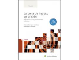 Livro La Pena De Ingreso En Prisión de Ricardo Rodríguez Fernández (Espanhol)