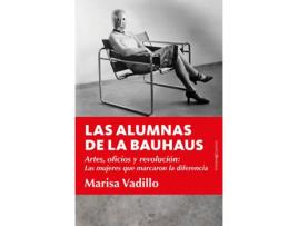 Livro Alumnas De Las Bauhaus, Las de María Luisa Vadillo Rodríguez (Espanhol)