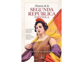 Livro Historia De La Segunda República Española de Luis Palacios Bañuelos (Espanhol)
