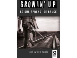 Livro Growin Up de José Javier Torre Ruíz (Espanhol)