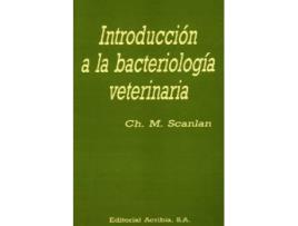Livro Introducción A La Bacteriología Veterinaria de M. Ch. D.V.M. Ph.D. Scanlan (Espanhol)