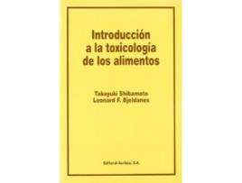 Livro Introducción A La Toxicología De Los Alimentos de T. Departamento De Toxicología Ambiental. Universidad De California Shibamoto (Espanhol)